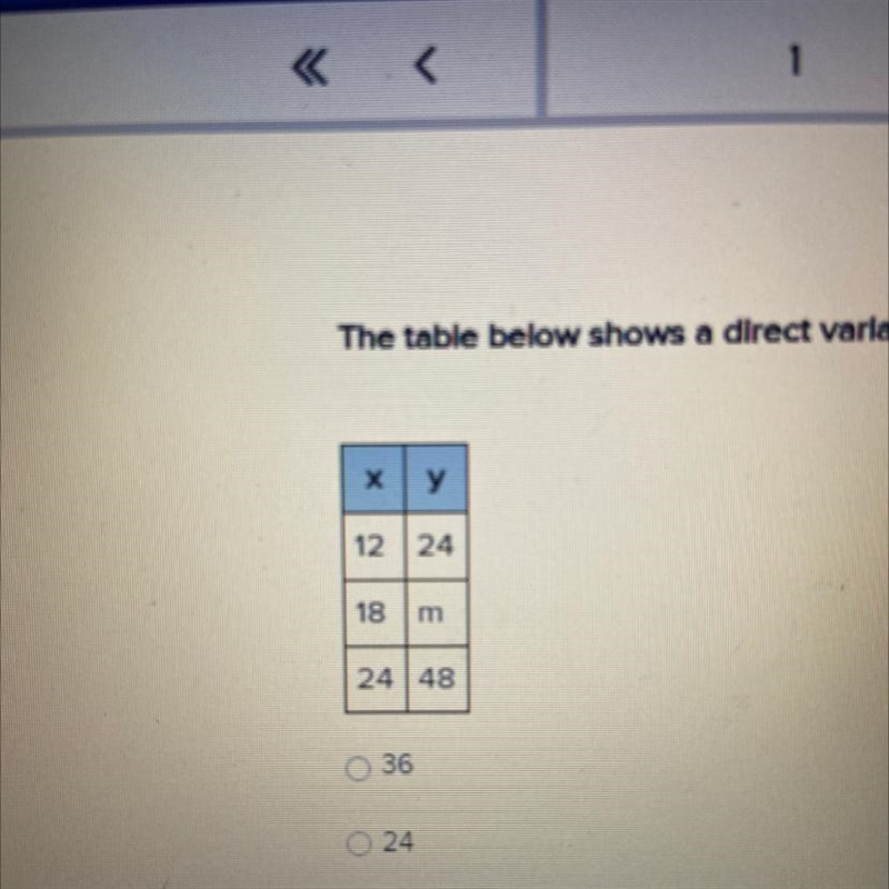 The table below shows a direct variation. What is the value of m? 36 24 2 30-example-1