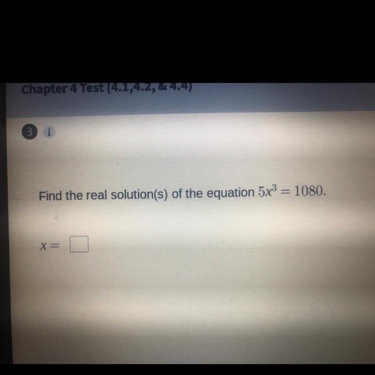 Find the real solution(s) of the equation 5x3 = 1080.-example-1