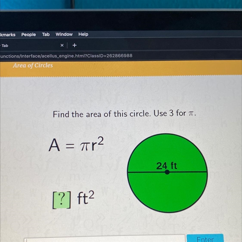 Find the area of this circle . Use 3 for pi-example-1