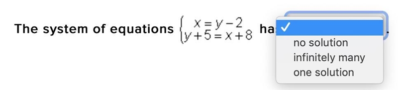 Please help me!!! PLEASE!!!!!!! The system of equations (picture shown) has (blank-example-1