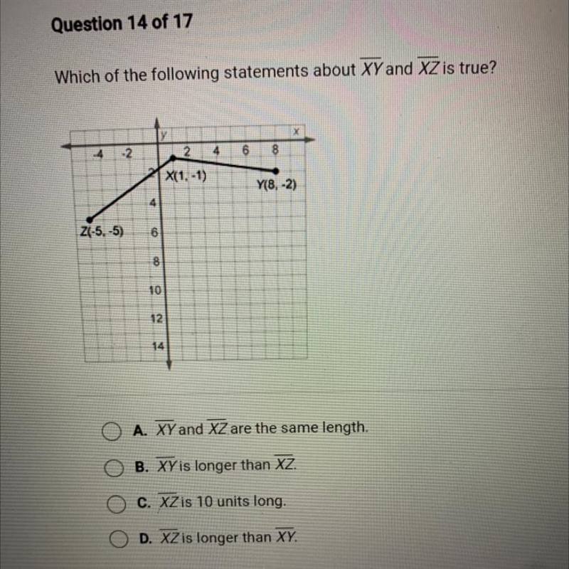 Which of the following statements about XY and XZ is true? 2 6 8 X(1, -1) Y(8, -2) 4 Z-example-1