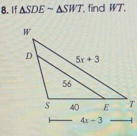 8. If ASDE – ASWT, find WT. D 5x + 3 56 S 40 7-example-1