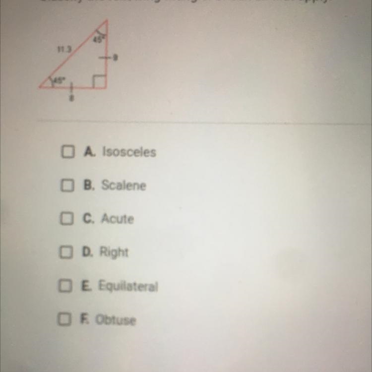 Classify the following triangle. Check all that apply. 113 Jason A. Isosceles B. Scalene-example-1