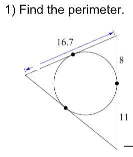 HELP DUE IN 15 MINS! Assume that any lines that appear to be tangent are tangent. perimeter-example-1