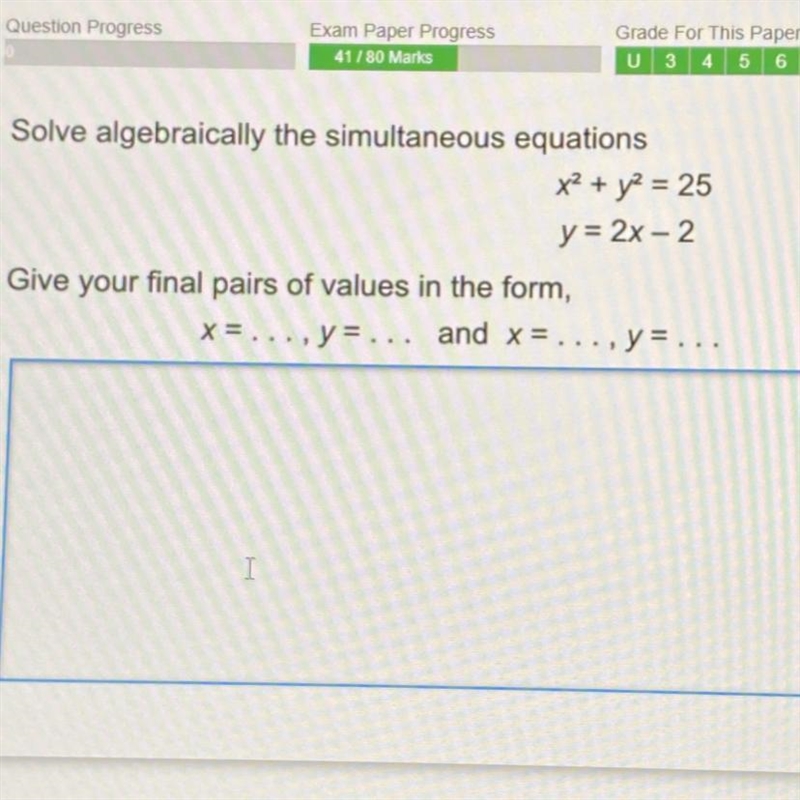 Solve algebraically the simultaneous equations x2 + y2 = 25 y = 2x - 2 Give your final-example-1