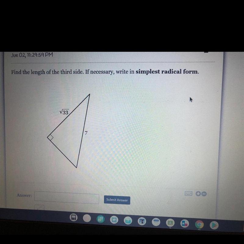 Find the length of the third side. If necessary, write in simplest radical form. V-example-1