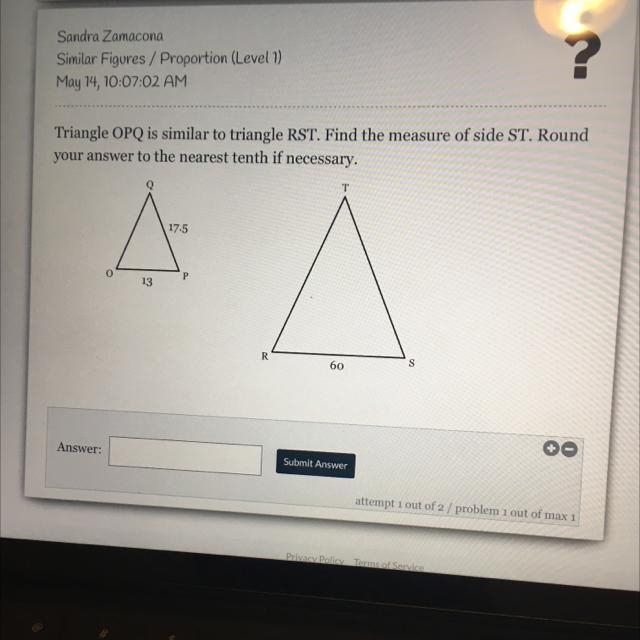 Triangle OPQ is similar to triangle RST. Find the measure of side ST. Round your answer-example-1