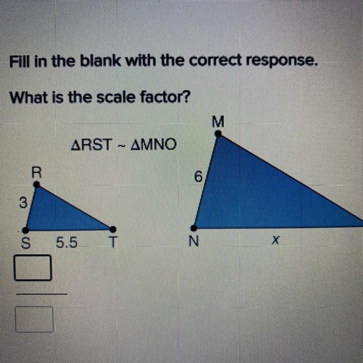 Fill in the blank with the correct response. What is the scale factor?-example-1