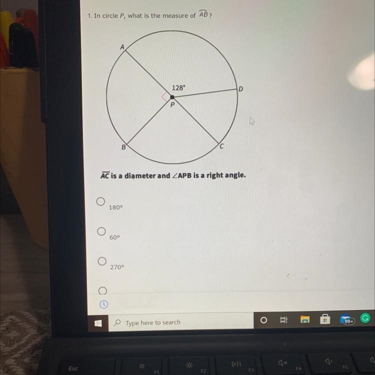 1. In circle P, what is the measure of AB? 128° P B AC is a diameter and ZAPB is a-example-1