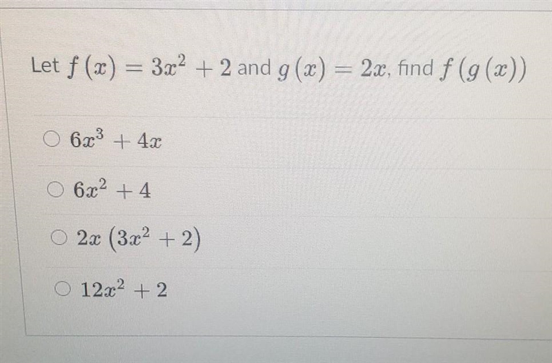 Let f (x) = 3x2 + 2 and g(x) = 2x, find f (g(x))​-example-1