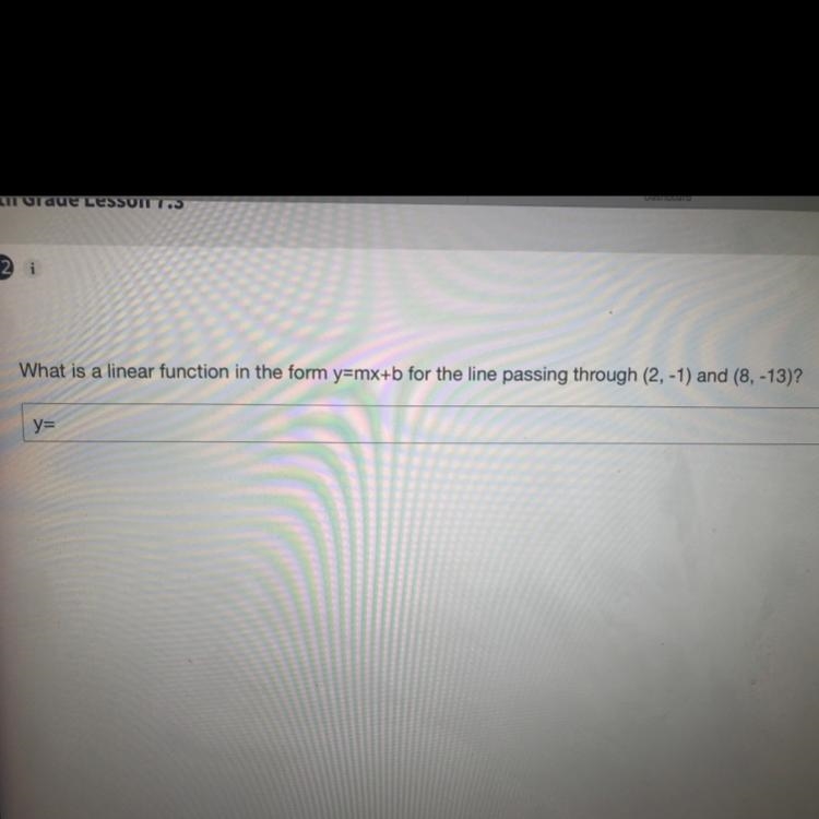 What is a linear function in the form y=mx+b for the line passing through (2, -1) and-example-1