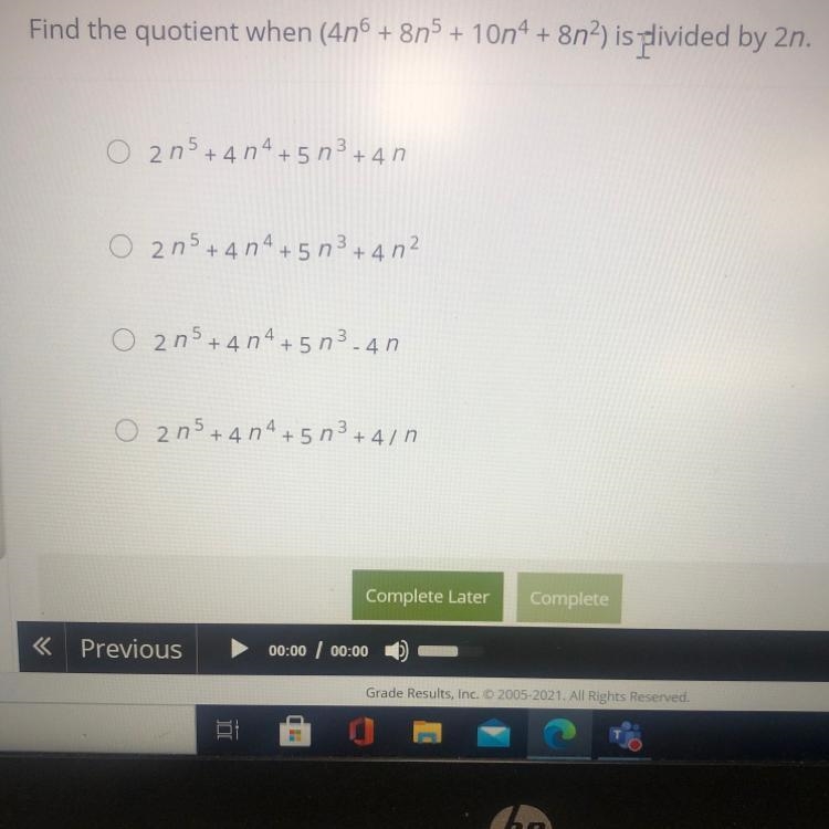 Find the quotient when (4n6 + 8n5 + 10n4 + 8n2) is divided by 2n.-example-1