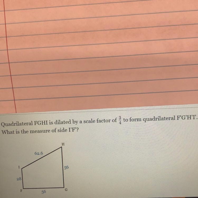 Quadrilateral FGHI is dilated by a scale factor of to form quadrilateral F'G'H'I. What-example-1