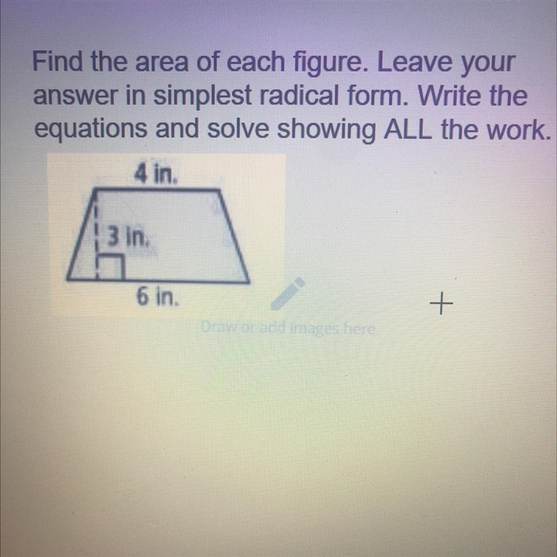 Please help me it would mean the world. Extra points! The answer is 15in^2 provided-example-1