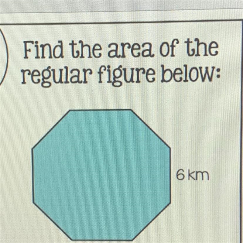 Find the area of the regular figure below: A) 160.5 km2 B) 166.2 km2 C) 173.8 km2 D-example-1