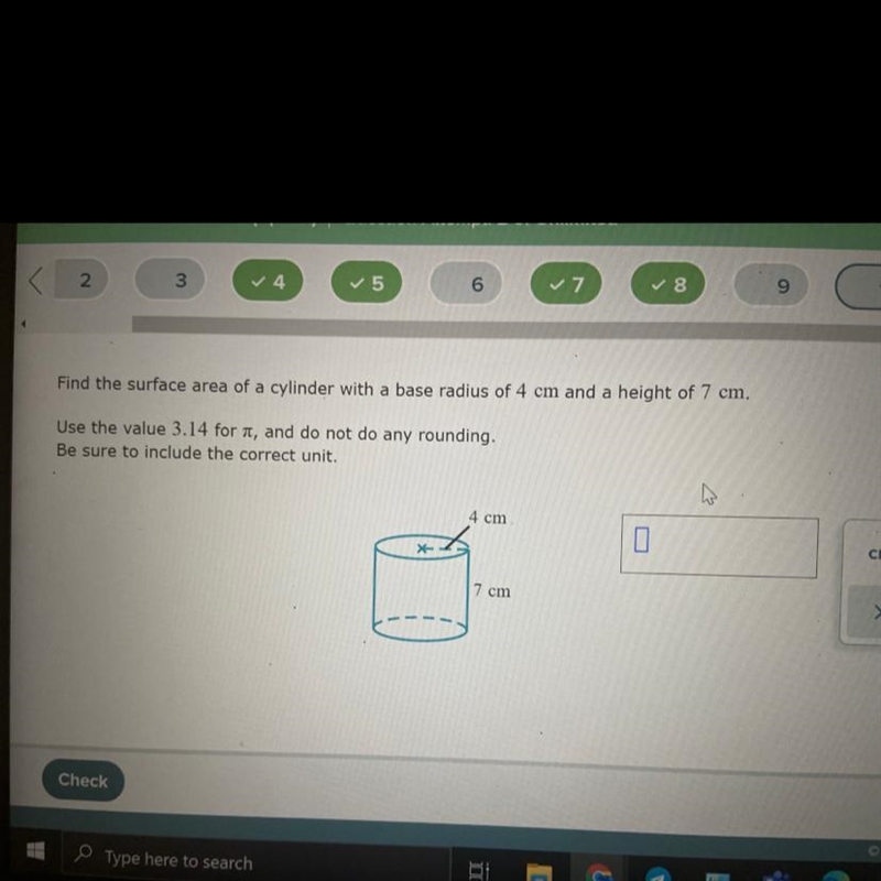 Find the surface area of a cylinder with a base radius of 4 cm and a height of 7 cm-example-1