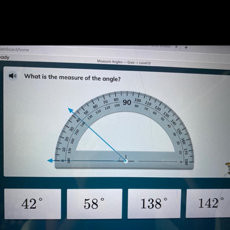 What is the measure of the angle A. 42 B. 58 C:138 D:142 iready-example-1