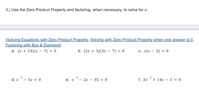 Use the Zero Product Property and factoring, when necessary, to solve for x. Solve-example-1