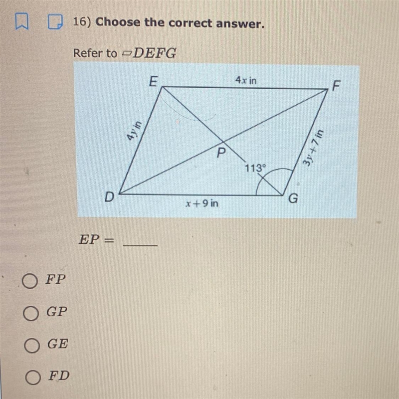 Refer to -DEFG E 4x in F P Р Sp+7 in 113° D x+9 in G EP = A.FP B.GP C.GE D. FD-example-1