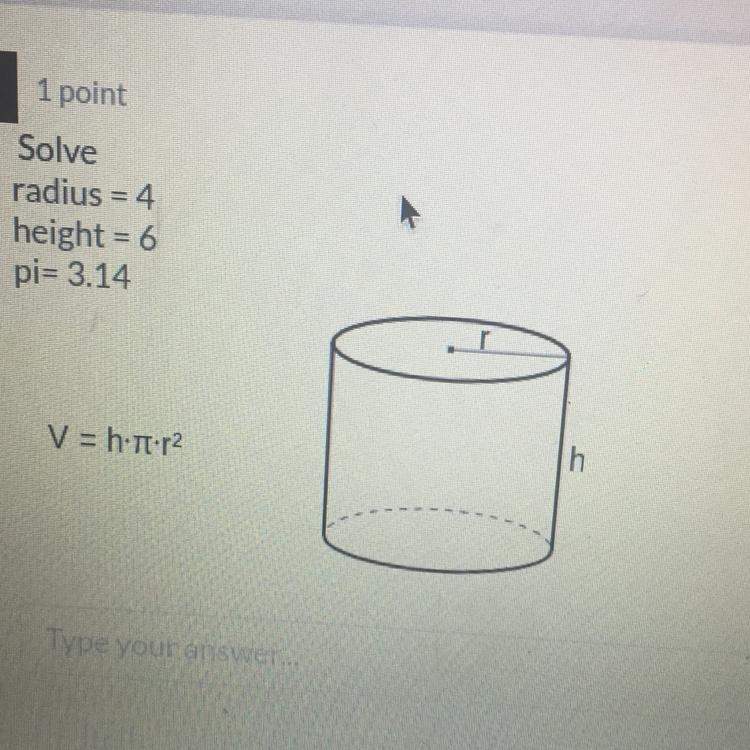 Need Help!!! Radius= 4 Height= 6 Pi= 3.14-example-1