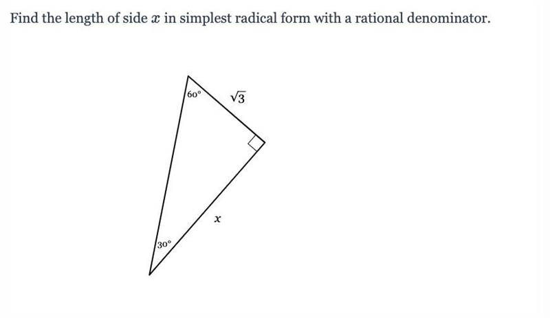 Find the length of side x in simplest radical form with a rational denominator.-example-1