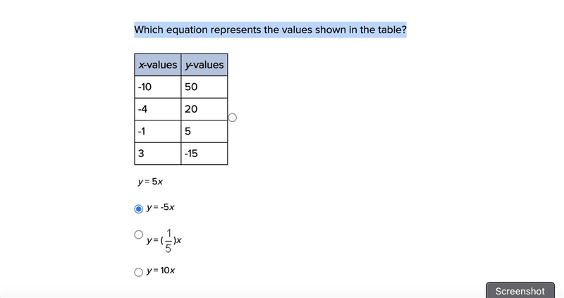 Which equation represents the values shown in the table? a.y = 5x b.y = -5x c.y = ()x-example-1