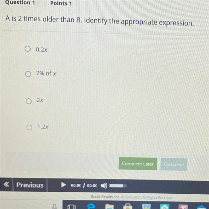 A is 2 times older than B. Identify the appropriate expression.-example-1