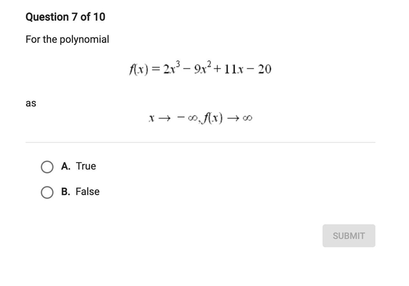 PLS HELP ASAP HOW DOES THIS= THIS f(x)=2x^3-9x^2+11x-20.... look at photo. true or-example-1