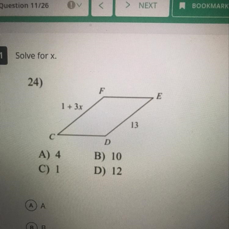 Solve for x. A) 4 C) 1 B) 10 D) 12-example-1