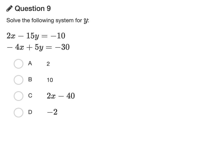 2x−15y=−10 −4x+5y=−30 Solve the following system for y:-example-1