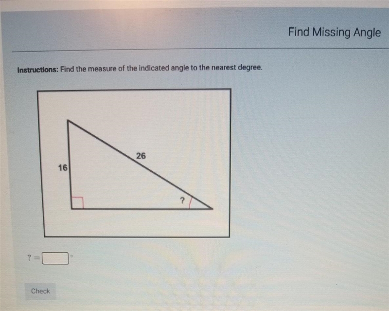 Find the measure of the indicated angle to the nearest degree​-example-1