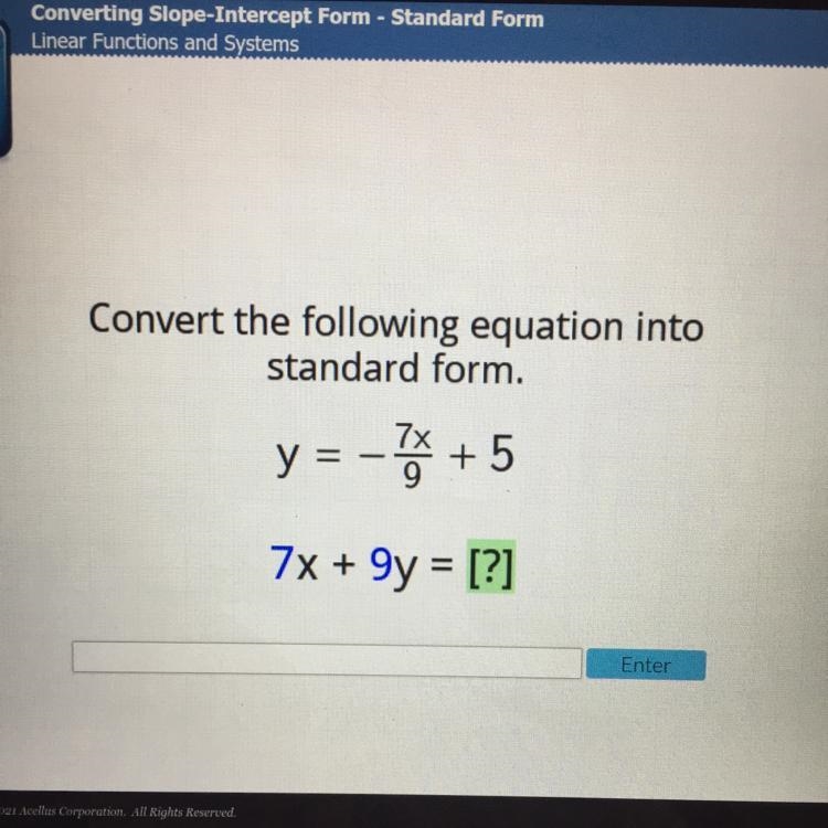 Convert the following equation into standard form. y = - + 5 7x + y = [?] please i-example-1