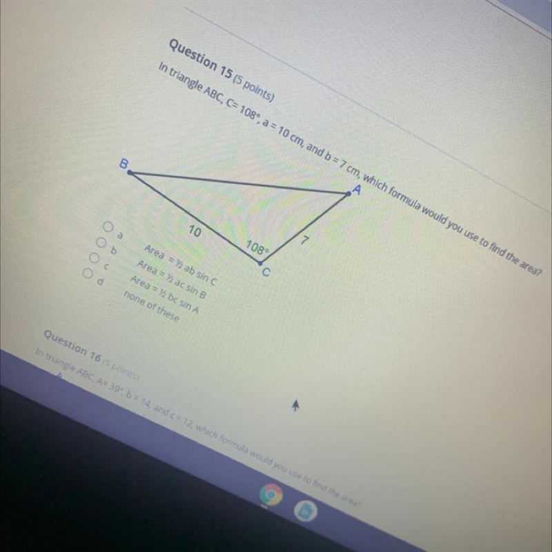 In triangle ABC, 108, a=10 cm and b=7 cm, which formula would you use to find the-example-1