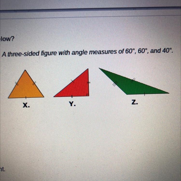 Which shape fits the description below? A three-sided figure with angle measures of-example-1