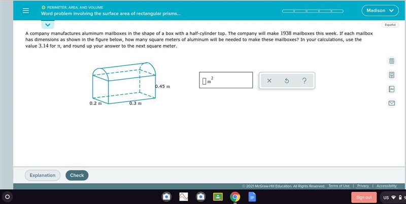 A company manufactures aluminum mailboxes in the shape of a box with a half-cylinder-example-1