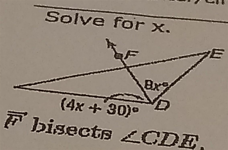 Solve for x. Bx (4x + 30) F bisects <CDE.​-example-1