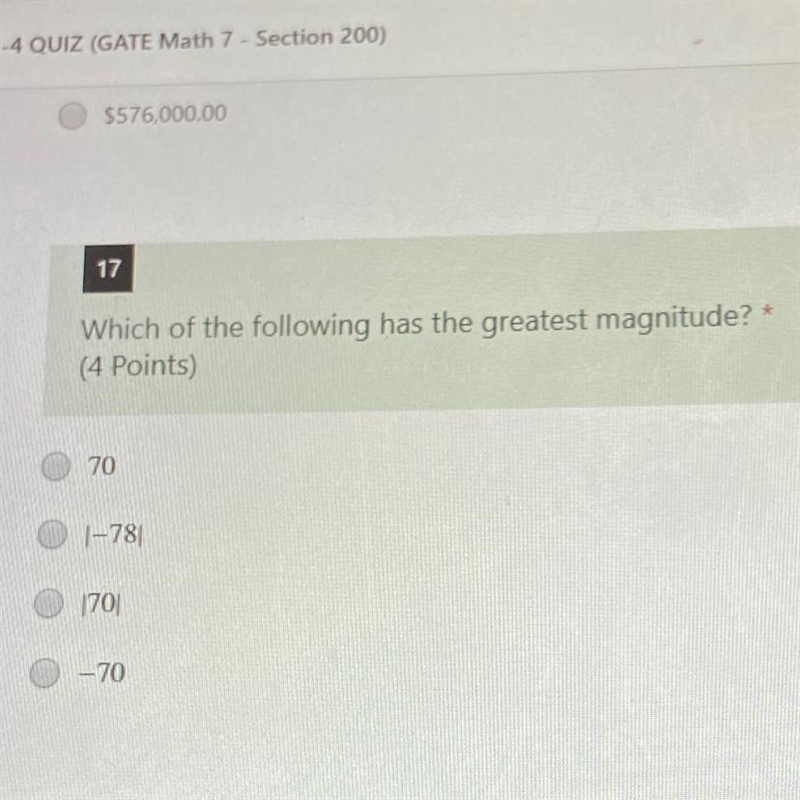 Which of the following has the greatest magnitude? 70 |-781 1701 -70 18-example-1