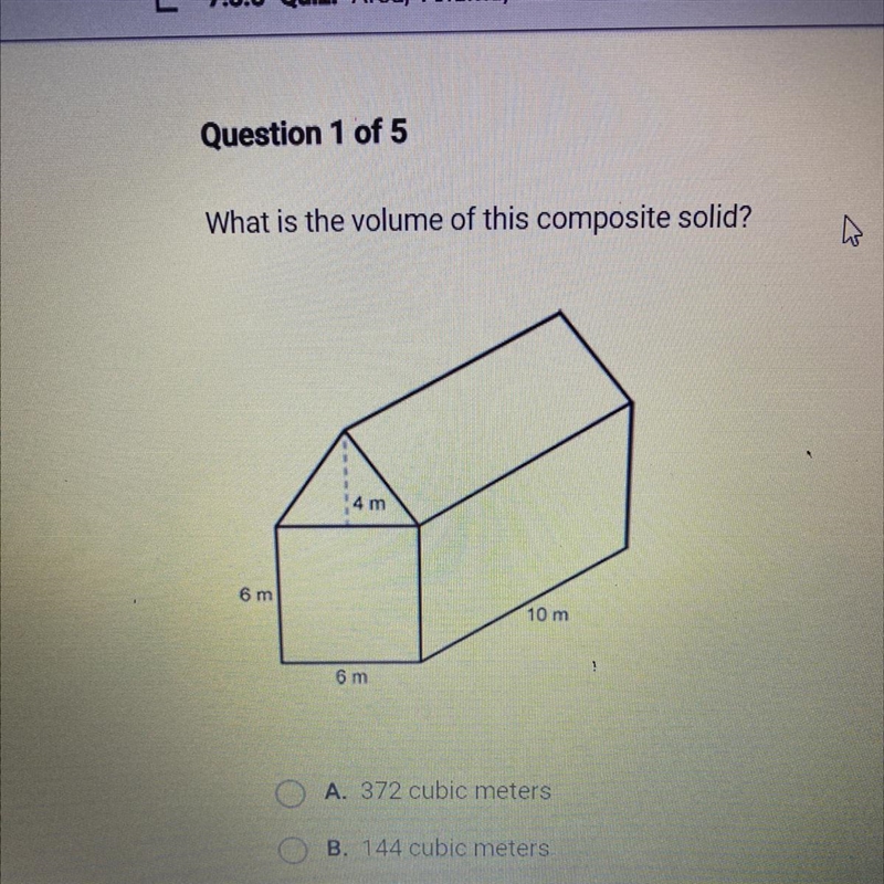 What is the volume of this composite solid? 4 m 6 m 10 m 6 m O A. 372 cubic meters-example-1