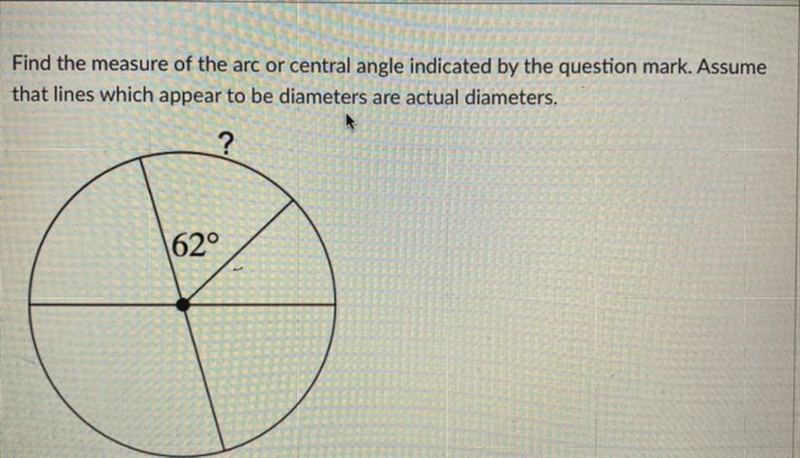 Find the measure of the arc or central angle indicated by the question mark. Assume-example-1