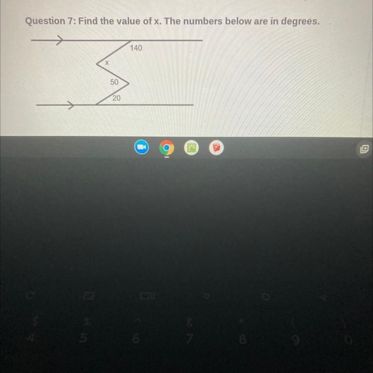 Question 7: Find the value of x. The numbers below are in degrees. 140 S 50 20-example-1