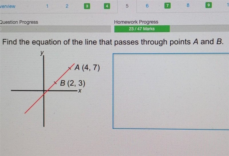 Find the equation of the line that passes through points 4 and 7 and 2 and 3 HELP-example-1