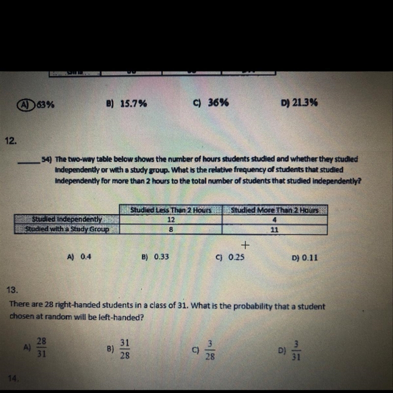 54) The two-way table below shows the number of hours students studied and whether-example-1