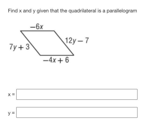 Geometry Find x and y given that the quadrilateral is a parallelogram-example-1