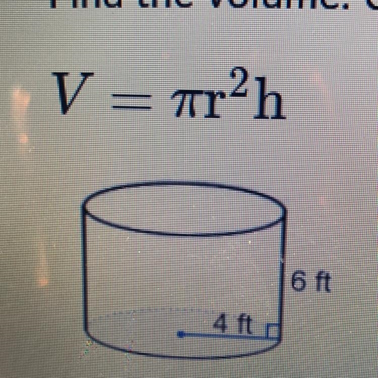 Find the volume. Use pi as part of the equation. Round to the nearest 10th-example-1