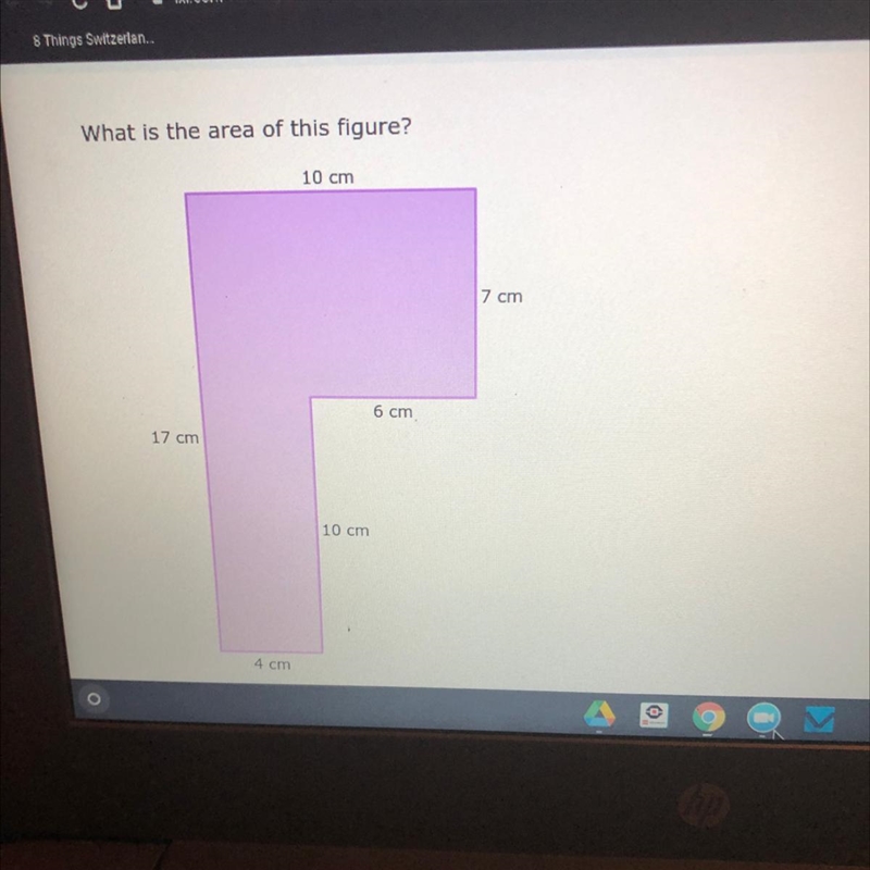 What is the area of this figure? 10 cm 7 cm 6 cm 17 cm 10 cm 4cm-example-1