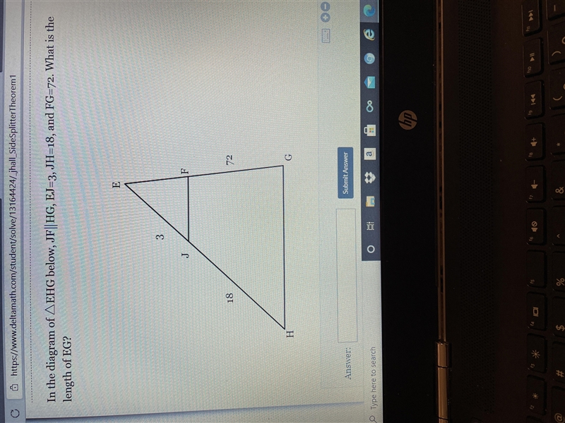 In the diagram of EHG below, JF || HG, EJ=3, JH=18, and FG=72. What is the length-example-1