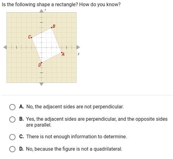 Is the following shape a rectangle? How do you know?-example-1