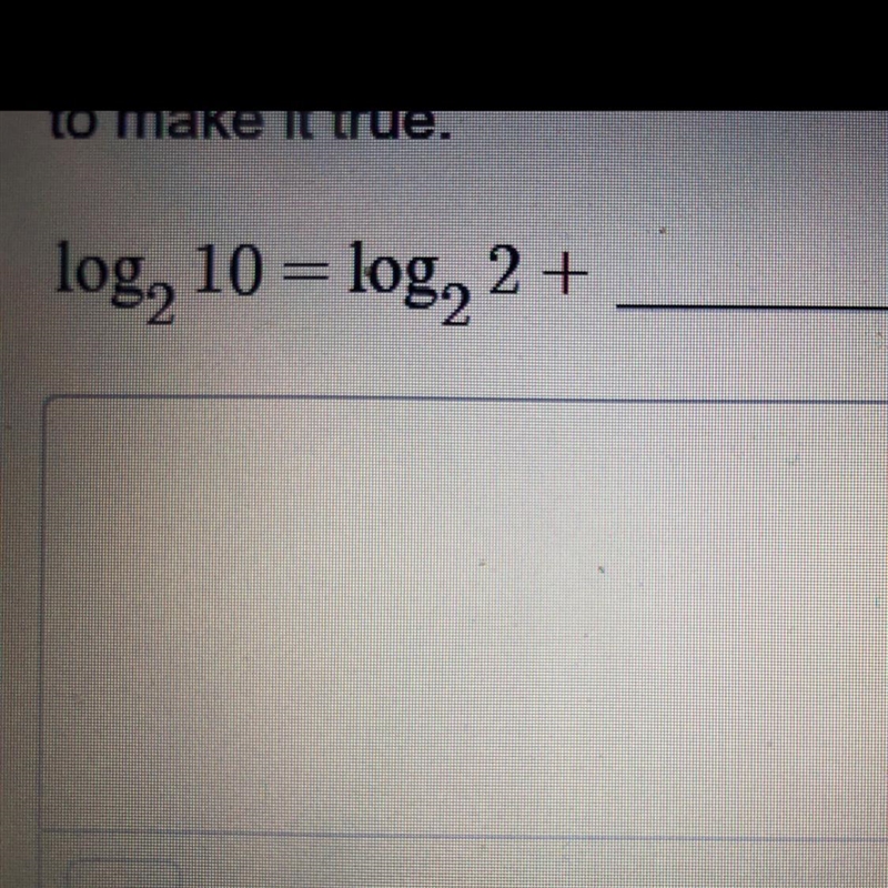 Log(2)10 = log(2)2 +_____-example-1