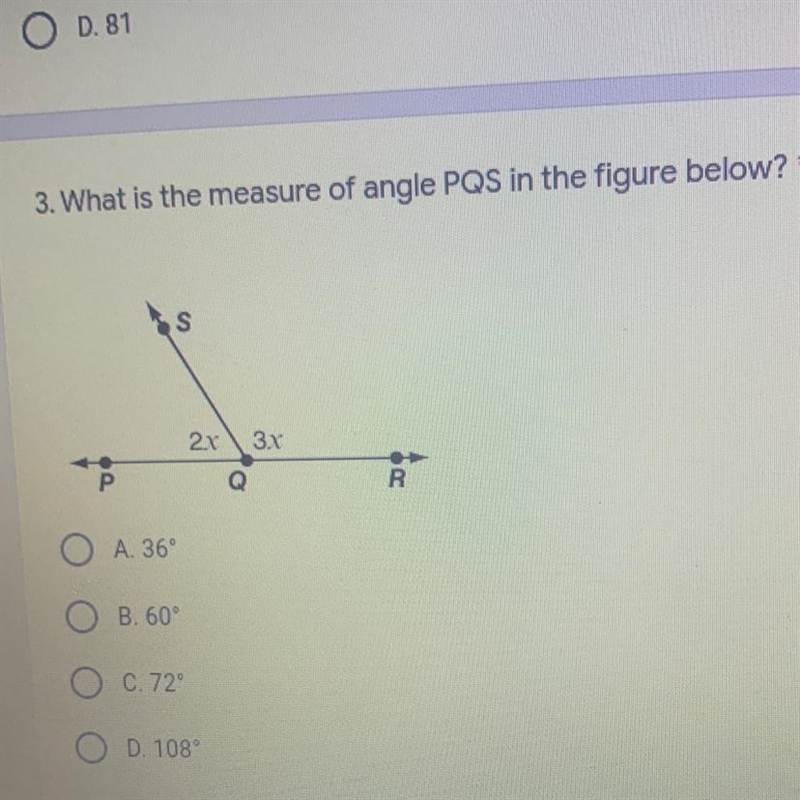 What is the measure of angle PQS in the figure below? A. 36 B. 60 C. 72 D. 108-example-1