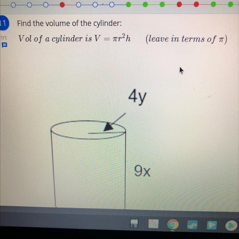 What’s the volume of the cylinder i need help please !!!-example-1